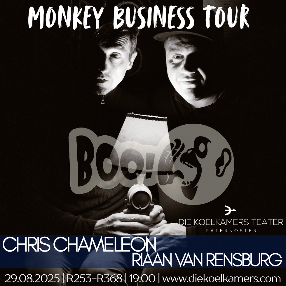 BOO! | MONKEY BUSINESS Tour| CHRIS CHAMELEON & RIAAN VAN RENSBURG