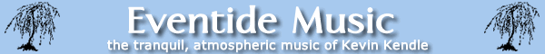 Kevin Kendle - Eventide Music.gif