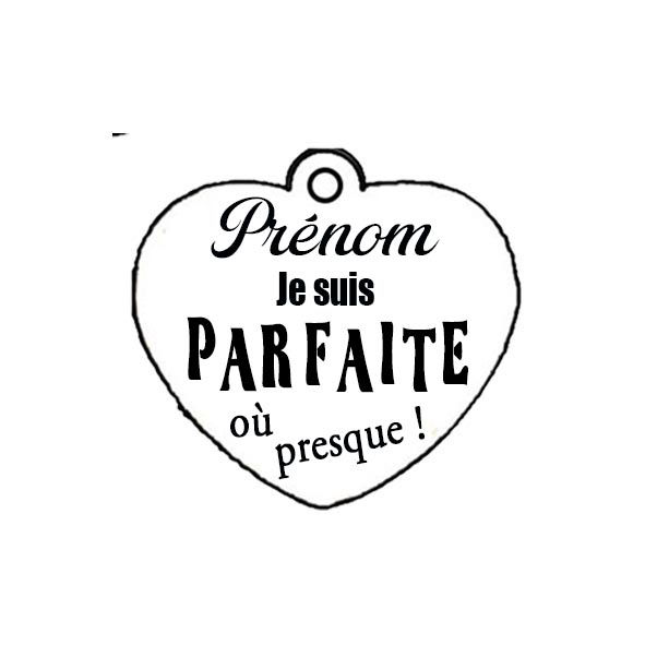 Modèle "Je suis parfaite ou presque !" à personnaliser