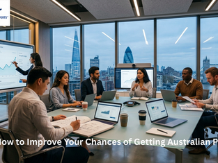 How to Improve Your Chances of Getting Australian PR