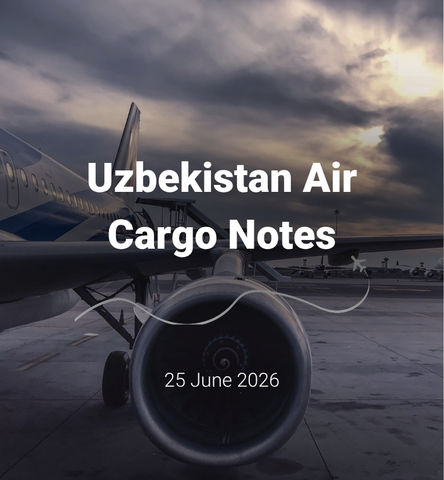 Uzbekistan Air Cargo Notes | 25 June 2026