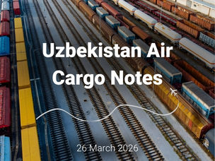 Uzbekistan Air Cargo Notes | 26 March 2026