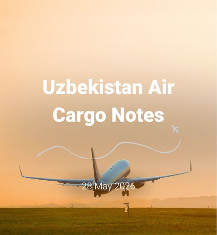 Uzbekistan Air Cargo Notes | 28 May 2026