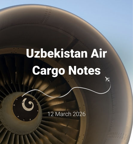 Uzbekistan Air Cargo Notes | 12 March 2026