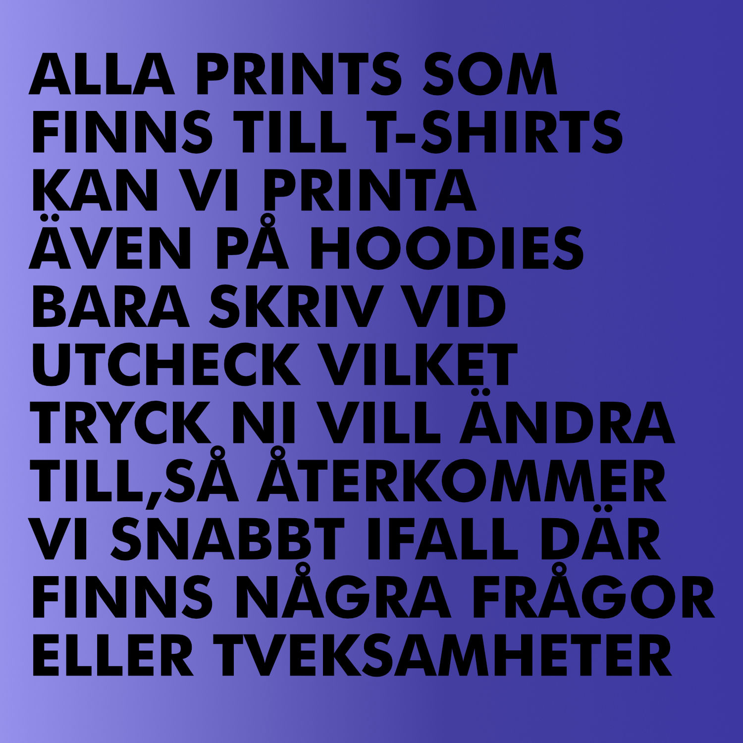 DU BESTÄMMER TRYCKET!!