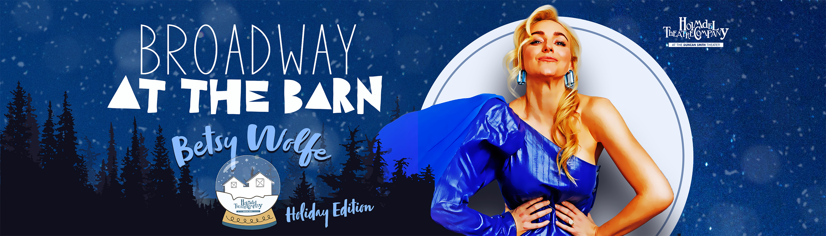 Holmdel Theatre Company presents Broadway at the Barn Holiday Edition with Tony Nominee Betsy Wolfe