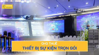 Cho thuê thiết bị sự kiện trọn gói