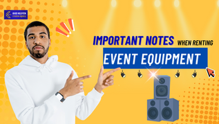 This article summarizes key notes to help you avoid risks and maximize benefits when renting event equipment.