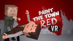 Paint the Town Red VR Review: A Blocky Bloodbath