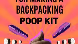 Volume 195: How To Make A Backpacking Poop Kit