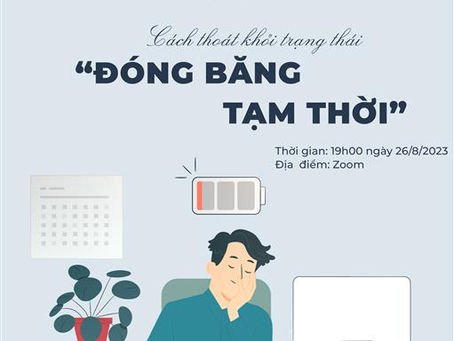 CHUYÊN ĐỀ 6: CÁCH THOÁT KHỎI TRẠNG THÁI “ĐÓNG BĂNG TẠM THỜI”