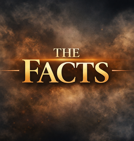 The Facts