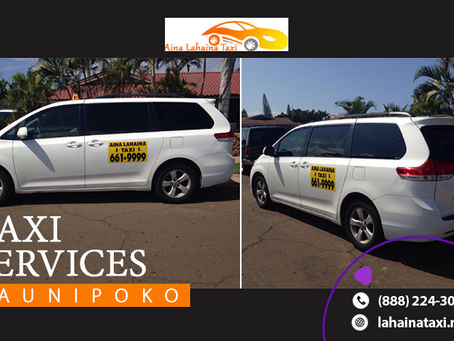 Taxi Services in Launiupoko- Why Are They So Essential