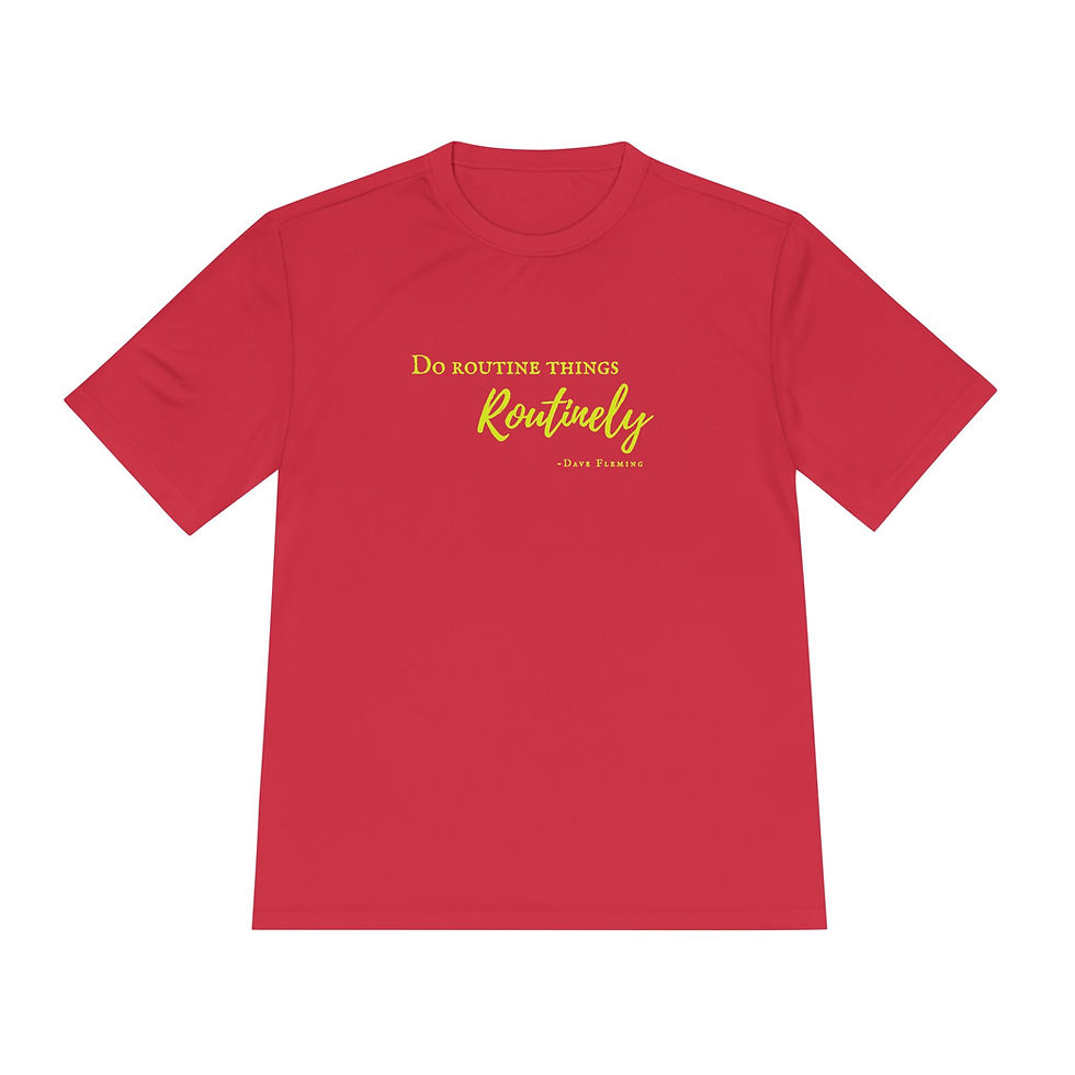 Thumbnail: Motivational Moisture-Wicking Tee | "Do Routine Things Routinely"