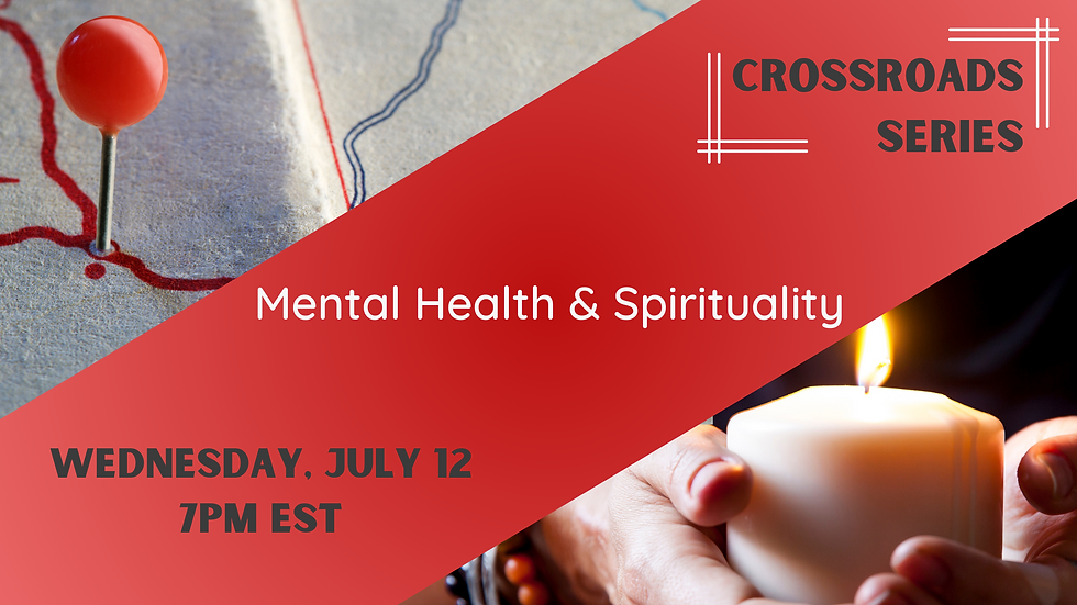 Crossroads: Mental Health & Spirituality