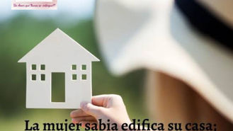 Aprendiendo a ser una MUJER SABÍA.