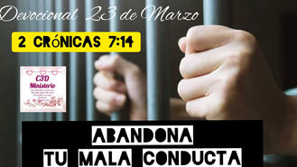 Abandona tu mala Conducta