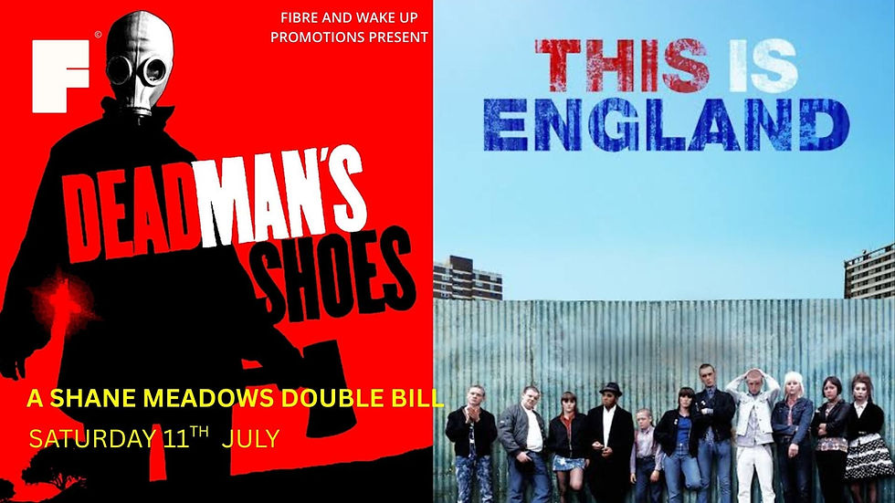 SHANE MEADOWS DOUBLE BILL