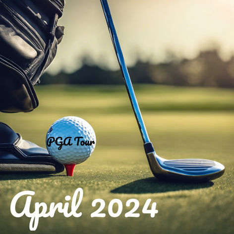 April 2024: the Must-See Competitions on the PGA Tour (🏆*post updated with the Winners)