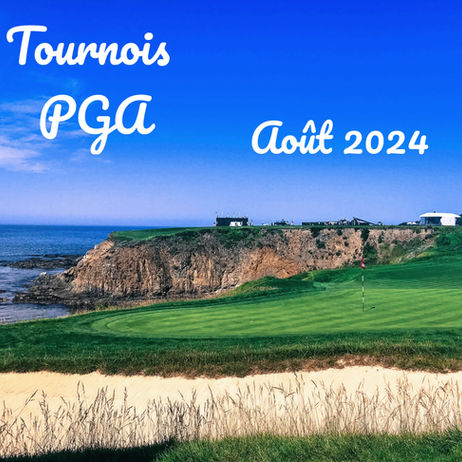 Août 2024: les Tournois Incontournables du Circuit PGA (🏆* post actualisé avec les noms des vainqueurs)