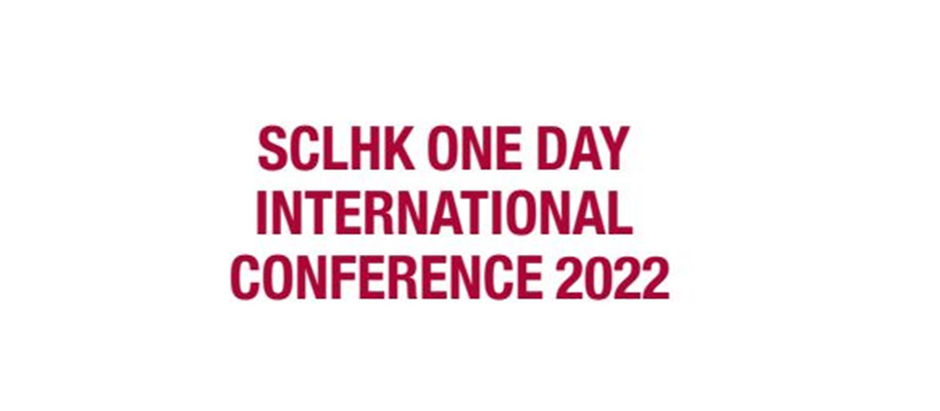 SCLHK One Day International Conference 2022 [11th November 2022]