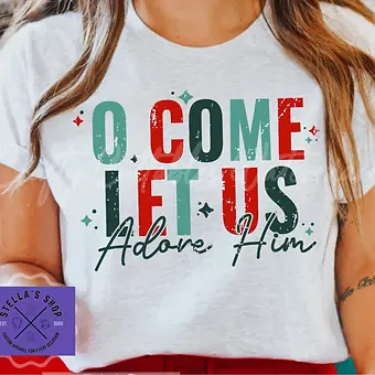 O Come Let Us Adore Him