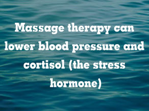 Massage Tips and Trivia: Massage Therapy can lower blood pressure and cortisol