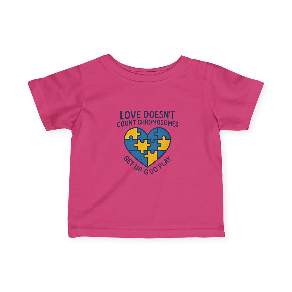 Thumbnail: Love Doesn't Count Chromosomes - | Infant Tee, Awareness, Fundraising, 6M-24M