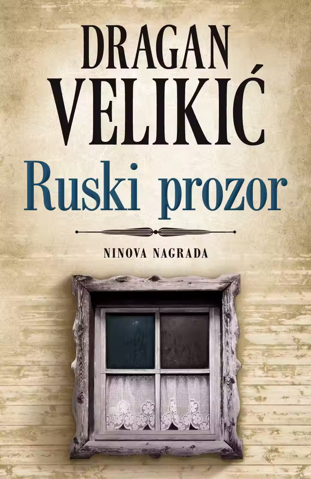 Ruski prozor - Dragan Velikić