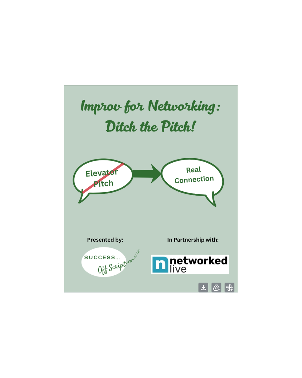 Improv for Networking: Ditch the Pitch!