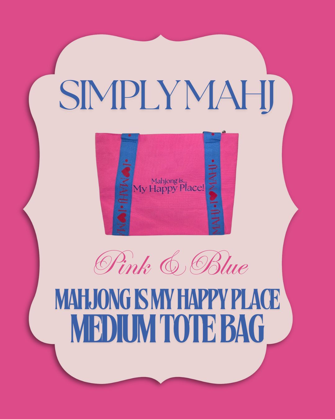Mahjong is My Happy Place Everyday Tote Bag -Pink & Blue