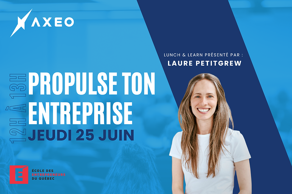 Lunch & Learn: Propulse ton entreprise