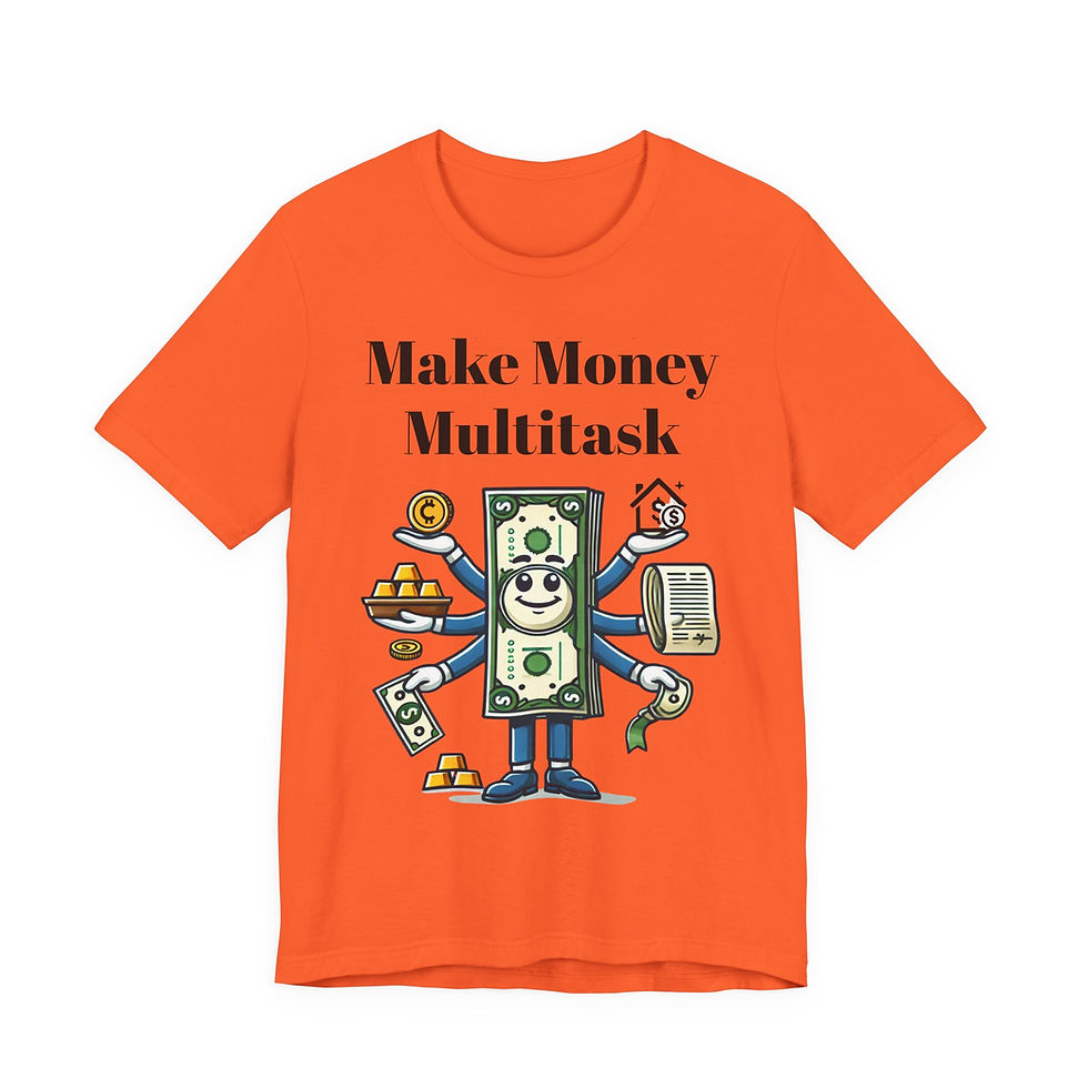 Thumbnail: Make Money Multitask T-Shirt