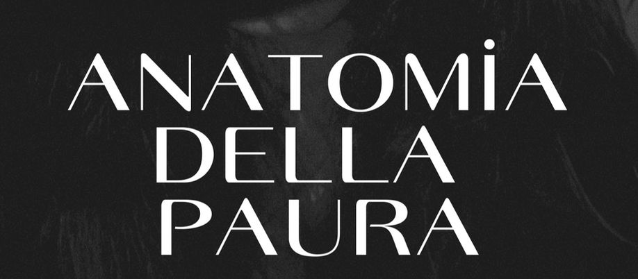 Anatomia della Paura - Call for artists