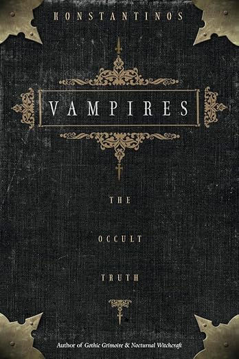 Vampires, the Occult Truth