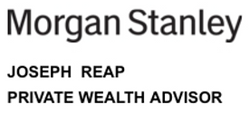 Joseph Reap Private Wealth Advisor at Morgan Stanley