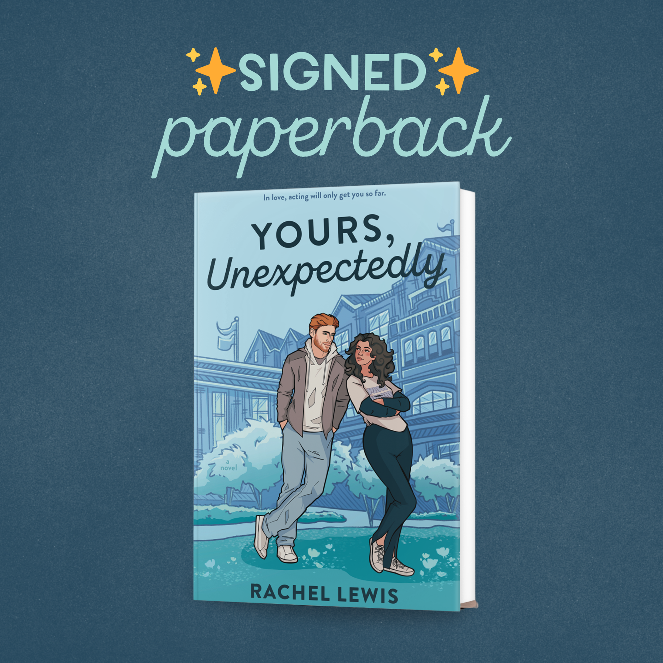 Signed Paperback of Yours, Unexpectedly