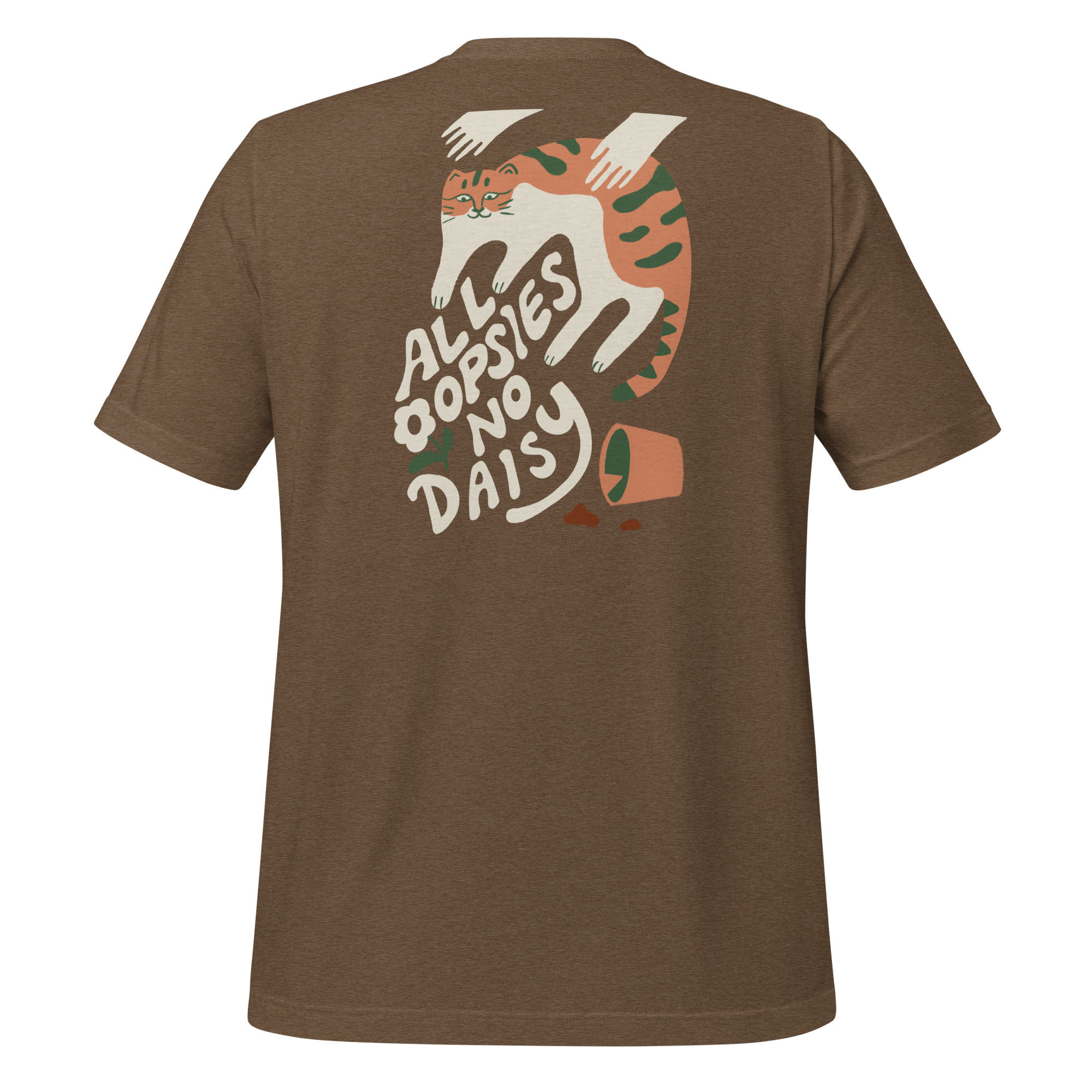 All oopsies no daisy Unisex t-shirt