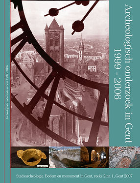 Archeologisch onderzoek in Gent  1 (1999-2006)