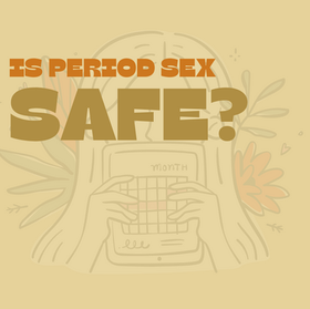 Is period sex safe?
