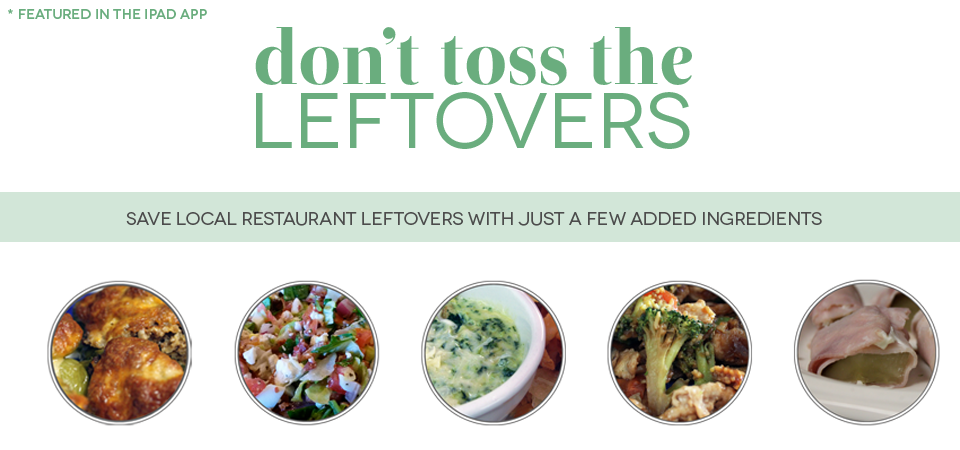 Don't Toss the Leftovers