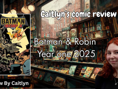 Comic Wednesday: Batman and Robin- Year One Review