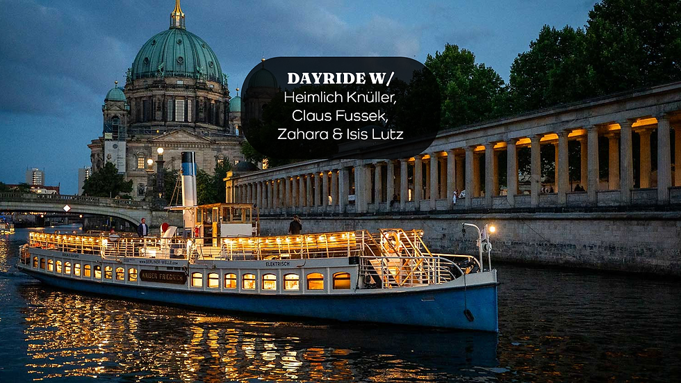 DAYRIDE W/ Heimlich Knüller, Claus Fussek, Zahara & Isis Lutz