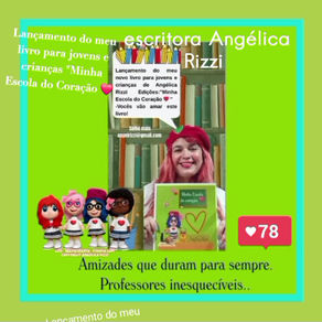 Minha Escola do Coração ❤️  - livro de Angélica Rizzi