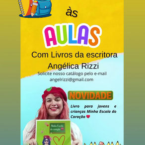 Volta às aulas com livros da escritora Angélica Rizzi