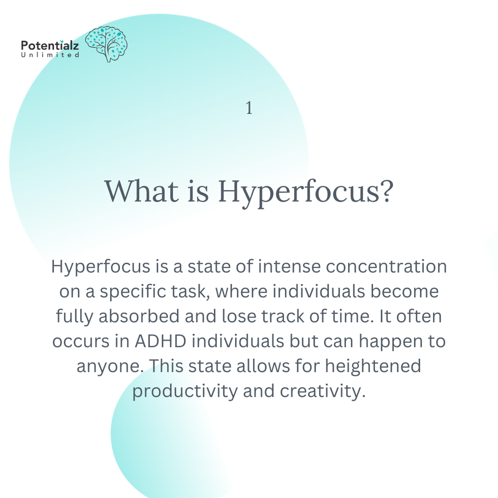 Unlocking the mystery of hyperfocus - slide 1 - What is Hyperfocus?