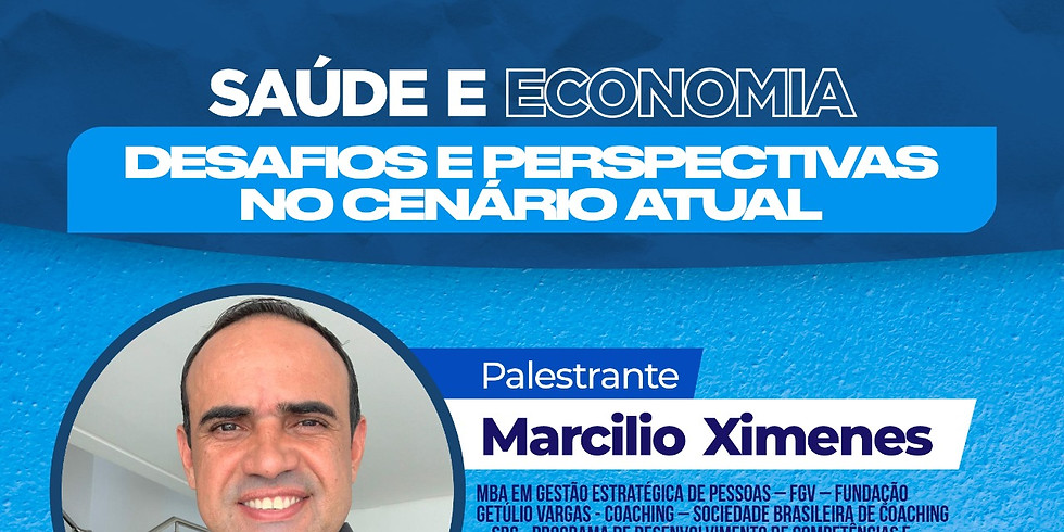 Saúde e Economia: Desafios e Perspectivas no cenário atual