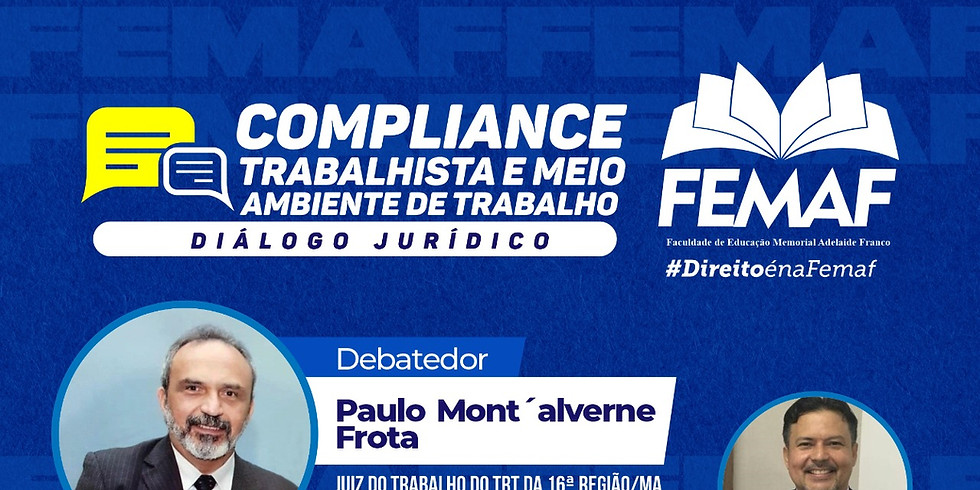 Diálogo Jurídico: Compliance Trabalhista e Meio Ambiente de Trabalho
