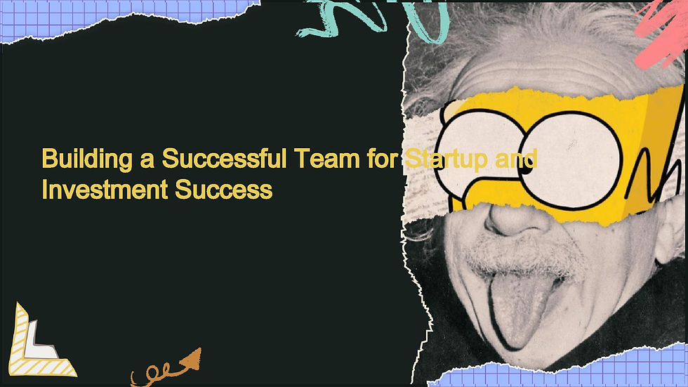 Building a Successful Team for Startup and Investment Succes-page-001