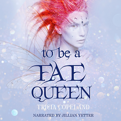 to be a fae queen final.png